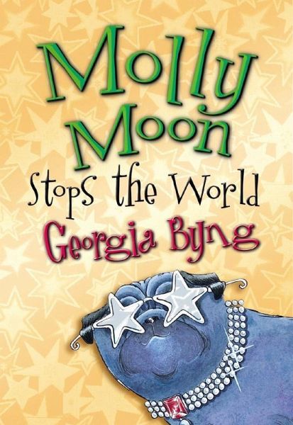 Molly Moon Stops the World (eBook, ePUB) Molly Moon Stops the World (eBook, ePUB)