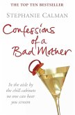 Confessions of a Bad Mother (eBook, ePUB)