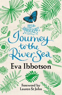 Journey to the River Sea - 10th Anniversary Edition (eBook, ePUB) - Ibbotson, Eva