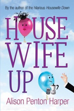 Housewife Up (eBook, ePUB) - Harper, Alison Penton