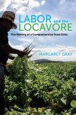 Labor and the Locavore (eBook, ePUB)