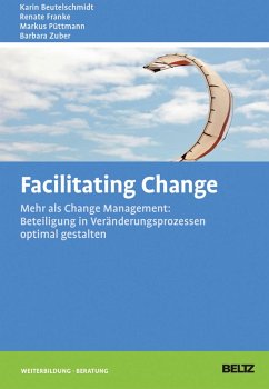 Facilitating Change (eBook, PDF) - Beutelschmidt, Karin; Franke, Renate; Püttmann, Markus; Zuber, Barbara