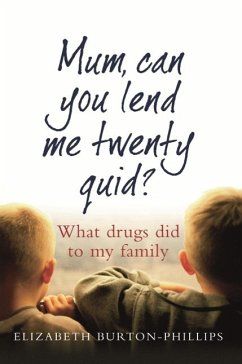 Mum, Can You Lend Me Twenty Quid? (eBook, ePUB) - Burton-Phillips, Elizabeth