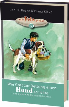 Wie Gott zur Rettung einen Hund schickte - Beeke, Joel R.; Kleyn, Diana