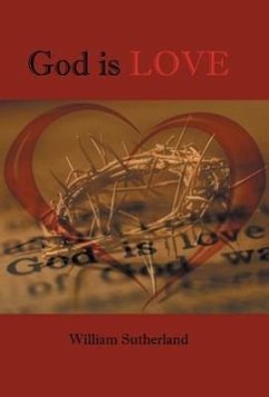 God Is Love - Sutherland, William