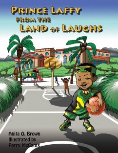 Prince Laffy from the Land of Laughs - Brown, Anita O.