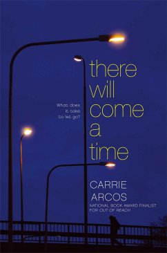 There Will Come a Time - Arcos, Carrie