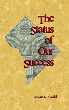 The Status of Our Success - Niewald, Bryan