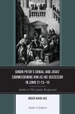 Simon Peter's Denial and Jesus' Commissioning Him as His Successor in John 21:15-19 (eBook, ePUB)