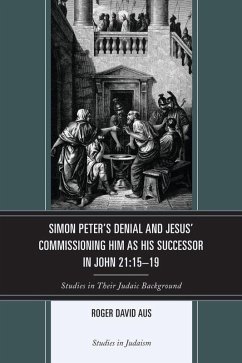 Cover Simon Peter's Denial and Jesus' Commissioning Him as His Successor in John 21:15-19 (eBook, ePUB)
