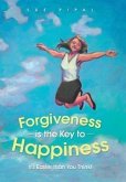 Forgiveness Is the Key to Happiness