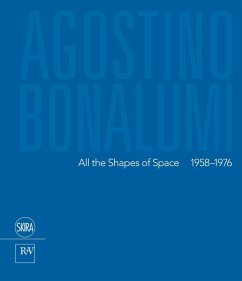 Agostino Bonalumi: All the Shapes of Space: 1958-1976 - Pola, Francesca