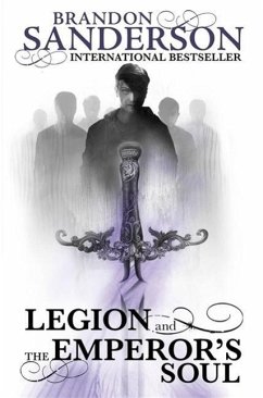 Legion and The Emperor's Soul (eBook, ePUB) - Sanderson, Brandon