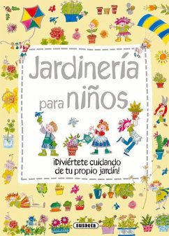 Jardinería Para Niños - Susaeta Publishing Inc