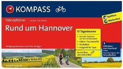 Kompass Fahrradführer Rund um Hannover - Neumann, Wolfgang; Ibrügger, Peter