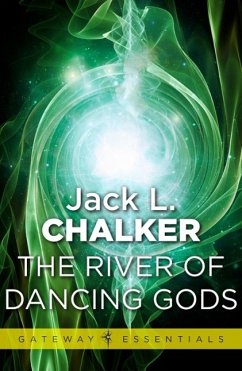 The River of Dancing Gods (eBook, ePUB) - Chalker, Jack L.
