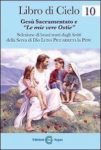 Libro di cielo 11. Cronona dei sette dolori di Maria Ss.