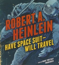 Have Space Suit - Will Travel - Heinlein, Robert A.