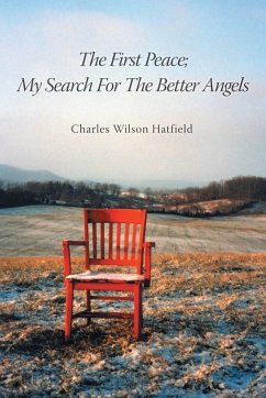 The First Peace; My Search for the Better Angels