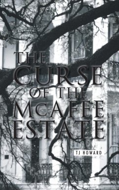 The Curse of the McAfee Estate - Howard, Tj