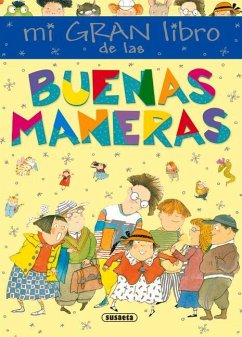 Mi Gran Libro de Las Buenas Maneras - Susaeta Publishing Inc