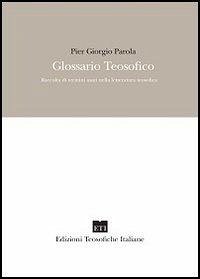 Cover Glossario teosofico. Raccolta di termini usati nella letteratura teosofica