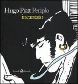 Hugo Pratt. Periplo incantato. (1945-1995) 50 anni di fumetti. Ediz. italiana, inglese e francese Hugo Pratt. Periplo incantato. (1945-1995) 50 anni di fumetti. Ediz. italiana, inglese e francese