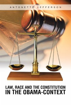 Law, Race and the Constitution in the Obama-Context - Jefferson, Antonette