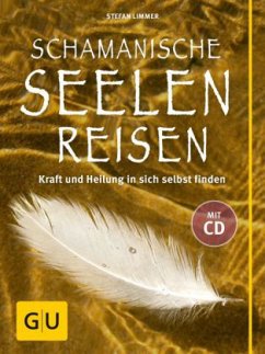 Schamanische Seelenreisen (mit CD) - Limmer, Stefan