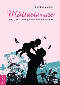 Mütterterror (eBook, PDF) - Mundlos, Christina