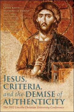 Jesus, Criteria, and the Demise of Authenticity (eBook, PDF)