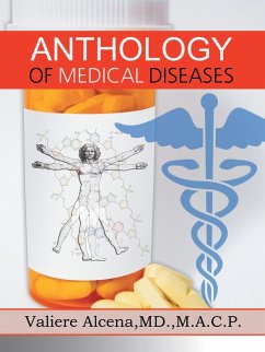 Anthology of Medical Diseases - Alcena MD M. a. C. P., Valiere