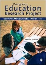 Doing Your Education Research Project - Burton, Neil; Brundrett, Mark; Jones, Marion