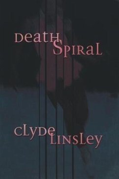 Death Spiral - Linsley, Clyde