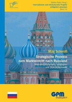 Strategische Projekte zum Markteintritt nach Russland - Schmitt, Mila