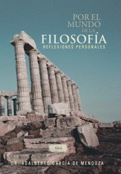 Por El Mundo de La Filosofia - De Mendoza, Adalberto Garcia