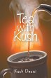 Tea with Kush - Bild 1