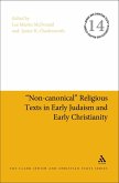 &quote;Non-canonical&quote; Religious Texts in Early Judaism and Early Christianity (eBook, PDF)