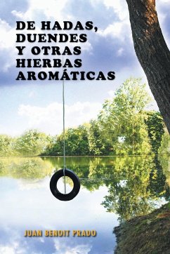 de Hadas, Duendes y Otras Hierbas Aromaticas - Benoit Prado, Juan