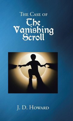 The Case of the Vanishing Scroll - Howard, J. D.