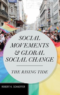 Social Movements and Global Social Change - Schaeffer, Robert K.