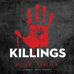 Killings - Gray, A. W.