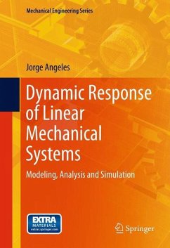 Dynamic Response of Linear Mechanical Systems - Angeles, Jorge