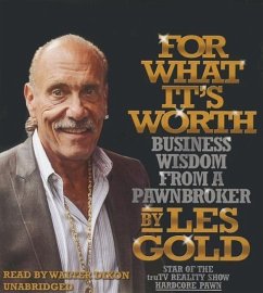 For What It's Worth: Business Wisdom from a Pawnbroker - Gold, Les