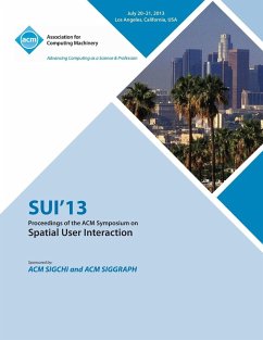 Sui 13 Proceedings of the ACM Symposium on Spatial User Interactions - Sui 13 Conference Committee