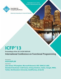 Icfp 13 Proceedings of the 2013 ACM Sigplan International Conference on Functional Programming - Icfp 13 Conference Committee