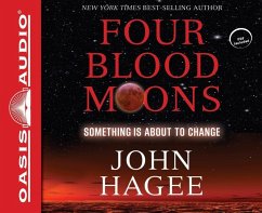 Four Blood Moons: Something Is about to Change - Hagee, John