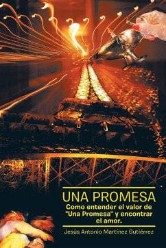 Una Promesa - Martinez Gutierrez, Jesus Antonio