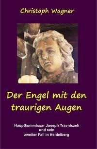 Der Engel mit den traurigen Augen - Wagner, Christoph