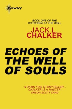 Echoes of the Well of Souls (eBook, ePUB) - Chalker, Jack L.